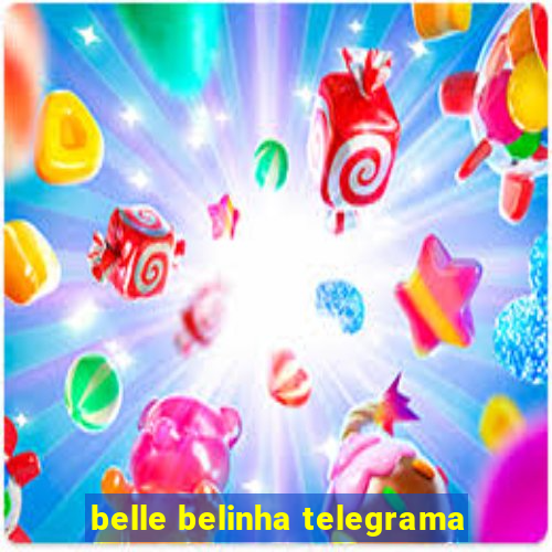 belle belinha telegrama